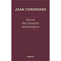 Breve diccionario etimológico (DICCIONARIOS)